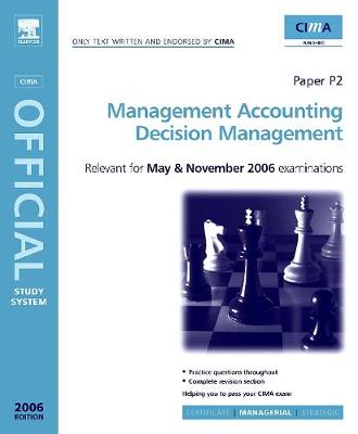 Book cover for CIMA Study Systems 2006: Management Accounting-Decision Management