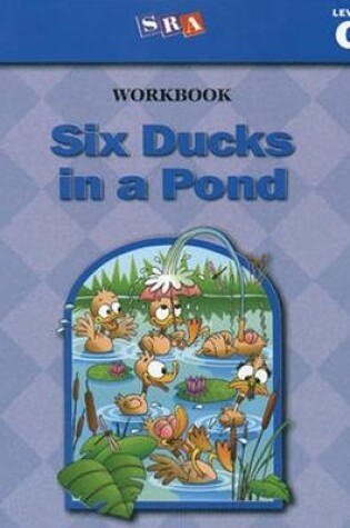 Cover of Basic Reading Series, Six Ducks in a Pond Workbook, Level C