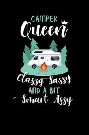 Cover of Camper Queen Classy Sassy And A Bit Smart Assy