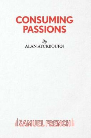 Cover of Consuming Passions