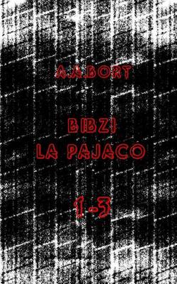 Book cover for Bibzi La Pajaco 1-3