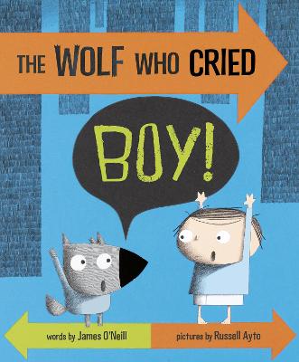 Book cover for The Wolf Who Cried Boy!