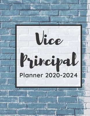 Book cover for Vice Principal Planner 2020-2024