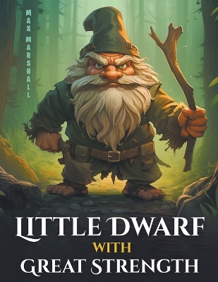 Book cover for Little Dwarf with Great Strength