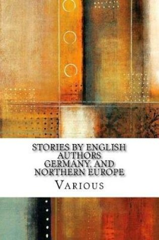 Cover of Stories by English Authors Germany, and Northern Europe