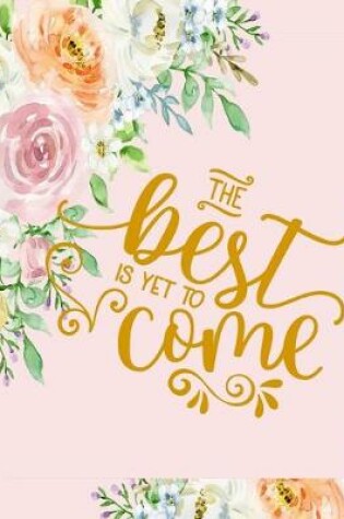 Cover of The Best is Yet to Come