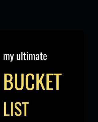 Book cover for My Ultimate Bucket List