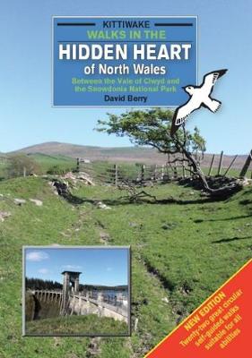 Book cover for Walks in the Hidden Heart of North Wales - Between the Vale of Clwyd and the Snowdonia National Park