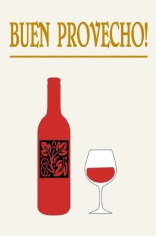 Cover of BUEN PROVECHO ( Spanish Meal Salutation )
