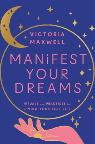 Cover of Manifest Your Dreams