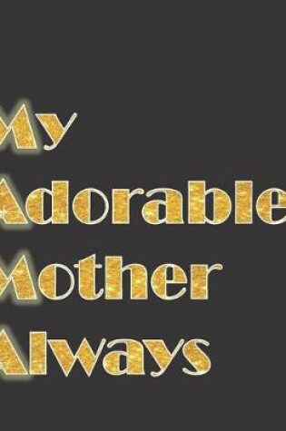 Cover of My Adorable Mother Always