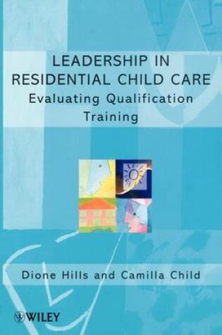 Cover of Leadership in Residential Child Care