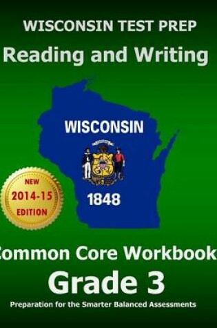 Cover of Wisconsin Test Prep Reading and Writing Common Core Workbook Grade 3