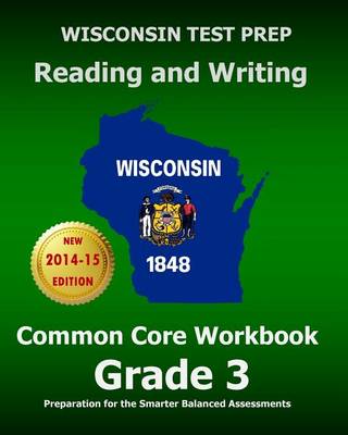 Book cover for Wisconsin Test Prep Reading and Writing Common Core Workbook Grade 3