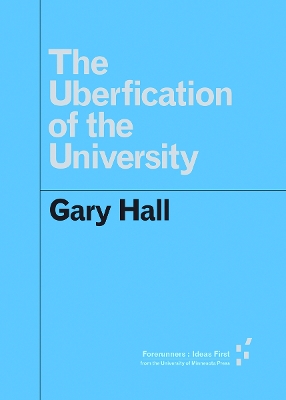 Cover of The Uberfication of the University