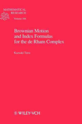 Cover of Brownian Motion and Index Formulas for the de Rham Complex