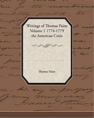 Book cover for The Writings of Thomas Paine Vol. I