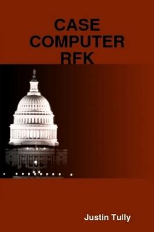 Cover of Case Computer - RFK