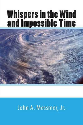 Book cover for Whispers in the Wind and Impossible Time