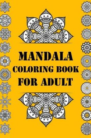 Cover of Mandala Coloring Book For Adult