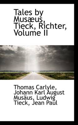 Book cover for Tales by Mus Us, Tieck, Richter, Volume II