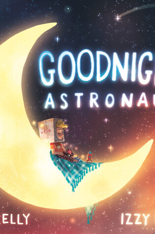 Cover of Goodnight, Astronaut