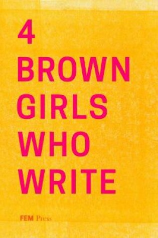 Cover of 4 BROWN GIRLS WHO WRITE