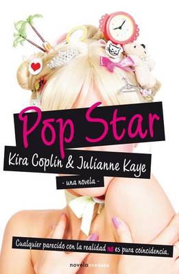 Pop Star by Kira Coplin, Julianne Kaye