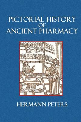 Book cover for Pictorial History of Ancient Pharmacy