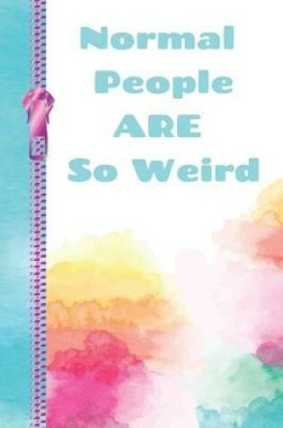 Cover of Normal People Are So Weird