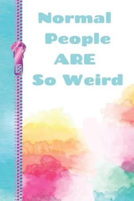 Book cover for Normal People Are So Weird