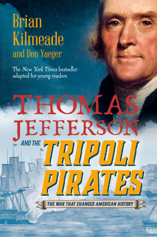 Cover of Thomas Jefferson and the Tripoli Pirates (Young Readers Adaptation)