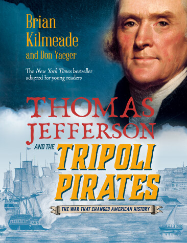 Book cover for Thomas Jefferson and the Tripoli Pirates (Young Readers Adaptation)