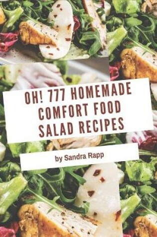 Cover of Oh! 777 Homemade Comfort Food Salad Recipes