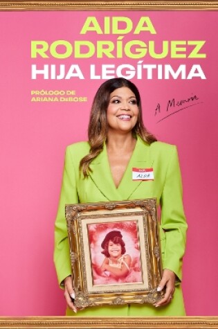 Cover of Legitimate Kid \ Hija LegíTima (Spanish Edition)