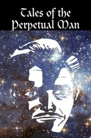 Cover of Tales of the Perpetual Man