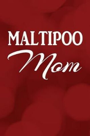 Cover of Maltipoo Mom