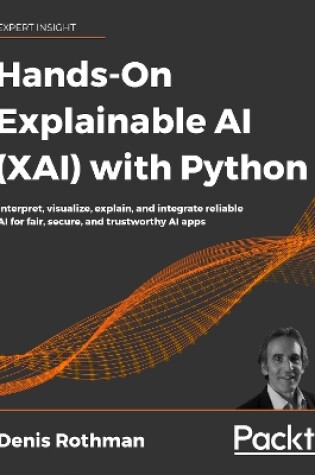 Cover of Hands-On Explainable AI (XAI) with Python