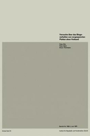 Cover of Versuche über das Biegeverhalten von vorgespannten Platten ohne Verbund