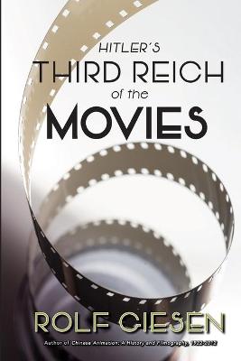 Book cover for Hitler's Third Reich of the Movies and the Aftermath