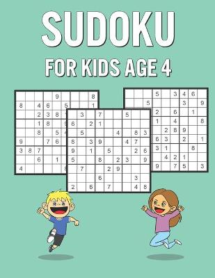 Book cover for Sudoku For Kids Age 4