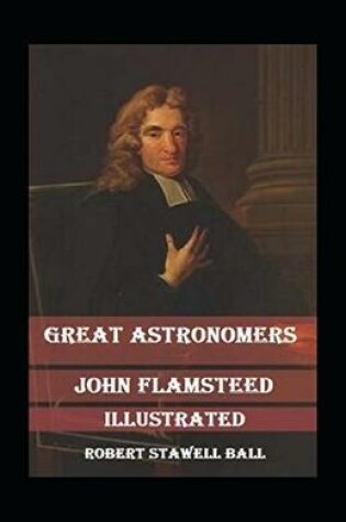 Cover of John Flamsteed Great Astronomers Annotated