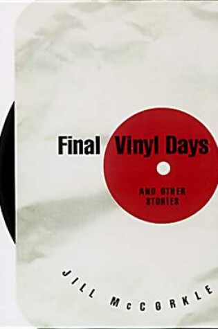 Cover of "Final Vinyl Days" and Other Stories