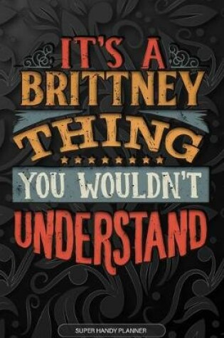 Cover of It's A Brittney Thing You Wouldn't Understand