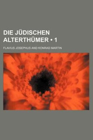 Cover of Die Judischen Alterthumer (1)