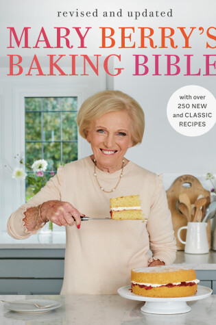 Cover of Mary Berry's Baking Bible: Revised and Updated