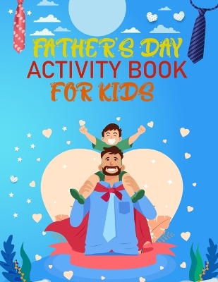 Book cover for Father's day Activity Book For Kids