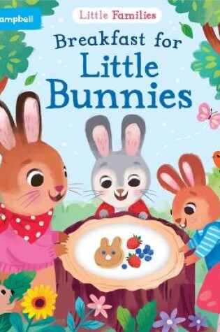 Cover of Breakfast for Little Bunnies