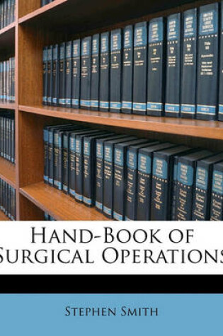 Cover of Hand-Book of Surgical Operations