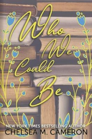 Cover of Who We Could Be